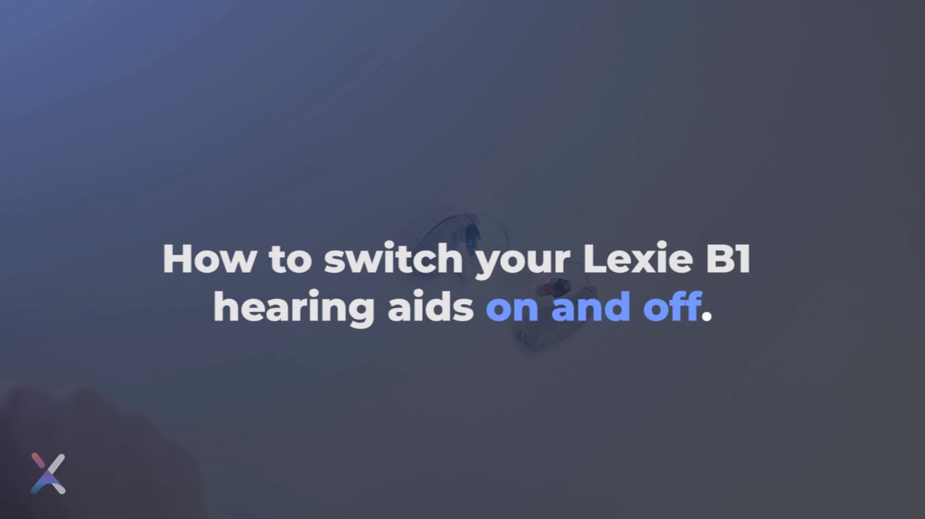 How to switch your Lexie B1 hearing aids on and off.